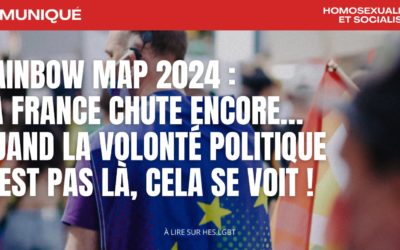 Rainbow Map 2024 : La France chute encore…quand la volonté politique n’est pas là, cela se voit !