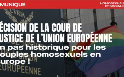 Décision de la Cour de Justice de l’Union Européenne :  un pas historique pour les couples homosexuels en Europe !